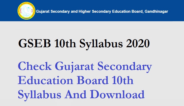 GSEB 10th Syllabus 2020 – Check Gujarat Secondary Education Board 10th Syllabus And Download