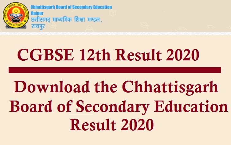 CGBSE 12th Class Result 2020 – Download the Chhattisgarh Board of Secondary Education Result 2020