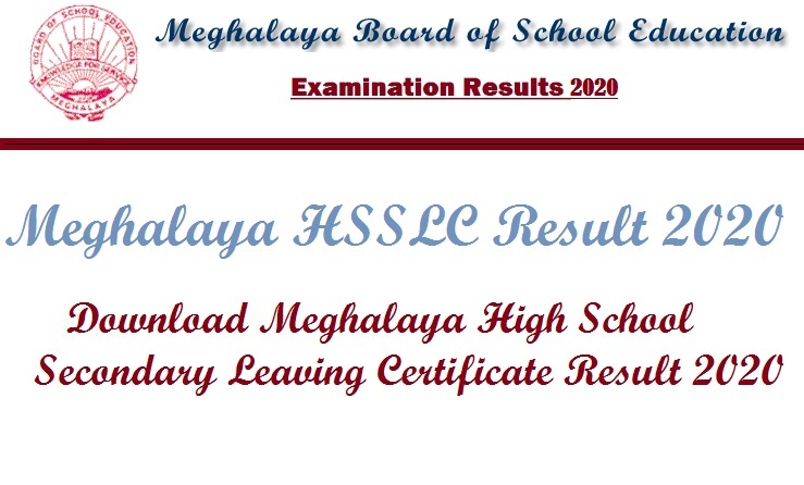 Meghalaya HSSLC Result 2020 – Download Meghalaya High School Secondary Leaving Certificate Result 2020