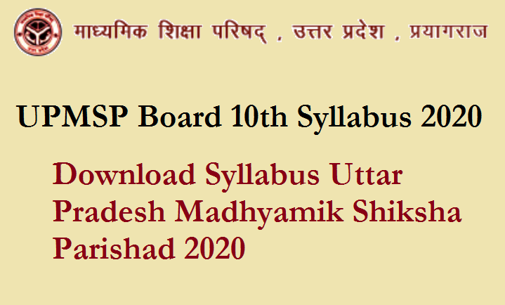 UPMSP Board 10th Syllabus 2020 – Download Syllabus Uttar Pradesh Madhyamik Shiksha Parishad 2020
