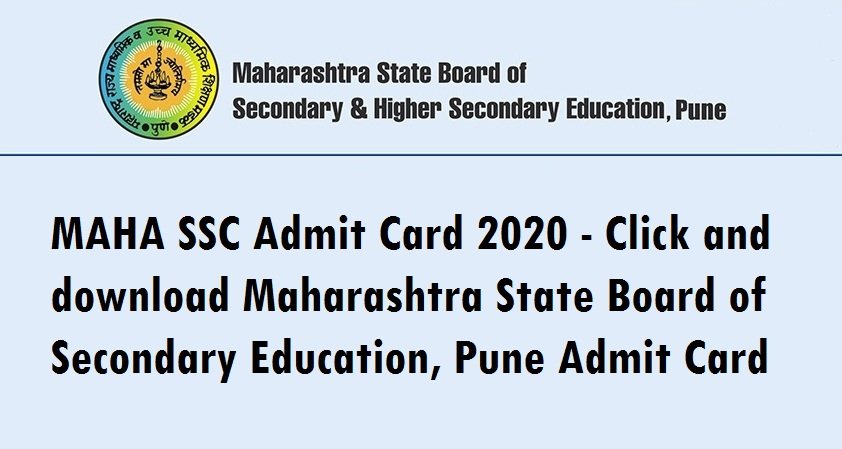 MAHA SSC Admit Card 2020 – Click and download Maharashtra State Board of Secondary Education, Pune Admit Card