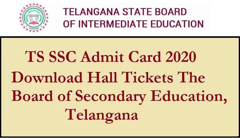 TS SSC Admit Card 2020: Download Hall Tickets The Board of Secondary Education, Telangana