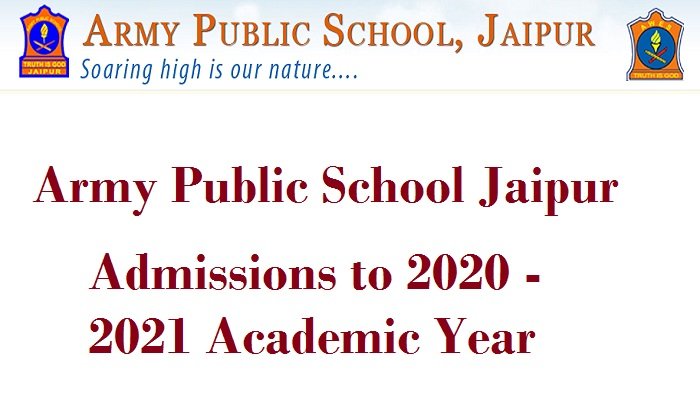 Army Public School Jaipur – Admissions to 2020 – 2021 Academic Year