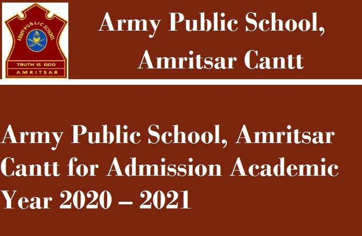 Army Public School, Amritsar Cantt for Admission Academic Year 2020 – 2021