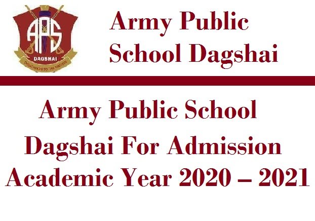 Army Public School Dagshai For Admission Academic Year 2020 – 2021