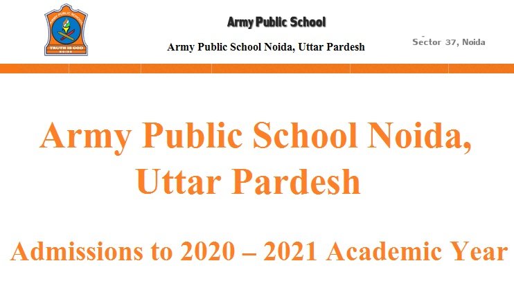 Army Public School Noida, Uttar Pradesh – Admissions to 2020 – 2021 Academic Year