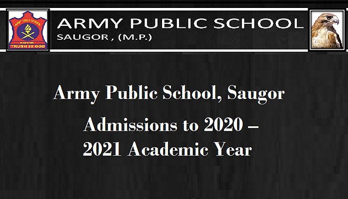Army Public School, Sagar – Admissions to 2020 – 2021 Academic Year