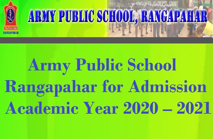 Army Public School Rangapahar for Admission Academic Year 2020 – 2021