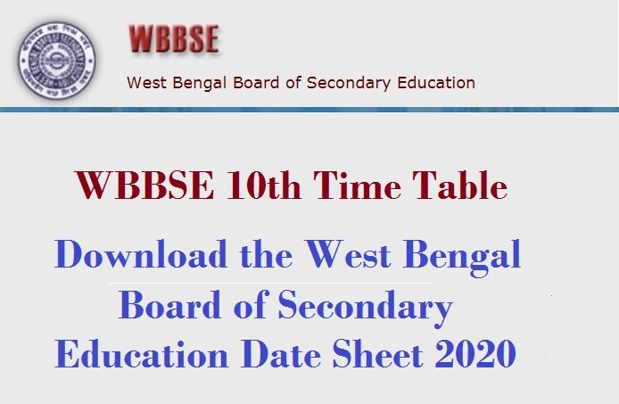 WBBSE 10th Time Table 2020 – Download the West Bengal Board of Secondary Education Date Sheet 2020