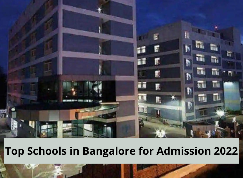 Top Schools in Bangalore for Admission 2022