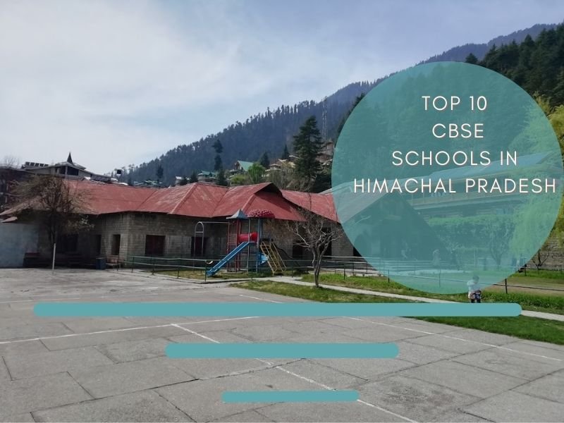 Top 10 CBSE Schools in Himachal Pradesh India