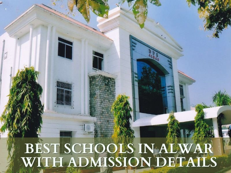 Best Schools in Alwar 2022